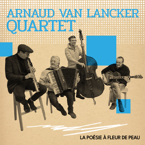 Arnaud Van Lancker Quartet