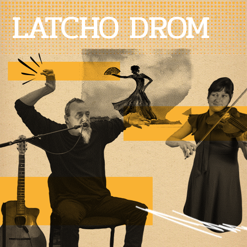 Latcho Drom !